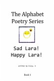 Sad Lara! Happy Lara! (The Alphabet Poetry Series, #1) (eBook, ePUB)
