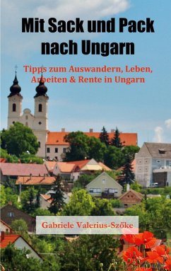 Mit Sack und Pack nach Ungarn (eBook, ePUB)