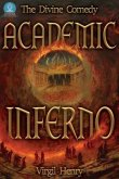 Academic Inferno - My Academic Trip Through Adjunct Hell (The Divine Comedy, #1) (eBook, ePUB)