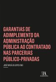 Garantias de Adimplemento da Administração Pública ao Contratado nas Parcerias Público-Privadas (eBook, ePUB)