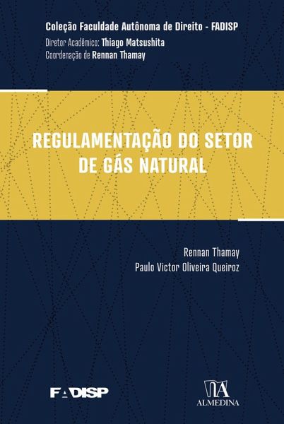 Regulamentação do Setor de Gás Natural (eBook, ePUB) Regulamentação do Setor de Gás Natural (eBook, ePUB)