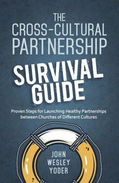 The Cross-Cultural Partnership Survival Guide (eBook, ePUB) - Yoder, John