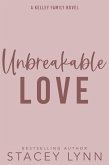Unbreakable Love (The Kelley Family Series, #3) (eBook, ePUB)