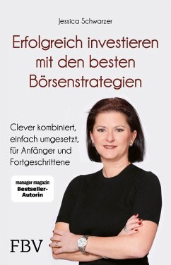 Erfolgreich investieren mit den besten Börsenstrategien (eBook, PDF) - Schwarzer, Jessica