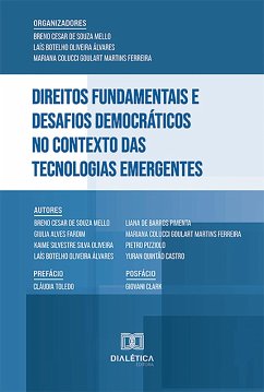 Direitos Fundamentais e Desafios Democráticos no Contexto das Tecnologias Emergentes (eBook, ePUB) - Mello, Breno Cesar de Souza