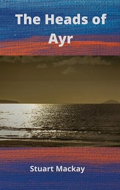 The Heads of Ayr (eBook, ePUB) - Mackay, Stuart