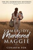 Somebody Murdered Maggie (eBook, ePUB) Somebody Murdered Maggie (eBook, ePUB)