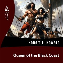 Queen of The Black Coast (MP3-Download) - Howard, Robert E.