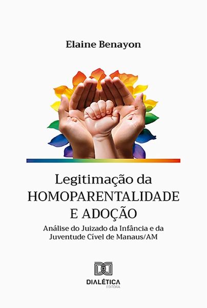 Legitimação da homoparentalidade e adoção (eBook, ePUB)