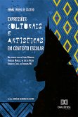 Expressões Culturais e Artísticas em Contexto Escolar (eBook, ePUB)