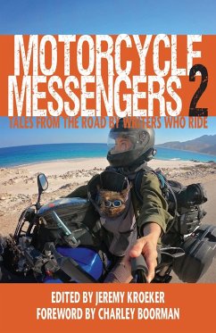 Motorcycle Messengers 2 - Tales From the Road by Writers Who Ride (eBook, ePUB) Cover Motorcycle Messengers 2 - Tales From the Road by Writers Who Ride (eBook, ePUB)