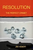 Resolution The Perfect Crime? (eBook, ePUB)