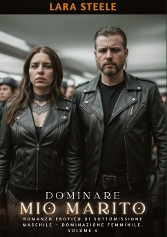 Dominare mio Marito - Steele, Lara