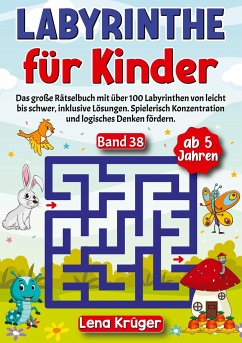 Labyrinthe für Kinder ab 5 Jahren - Band 38 - Krüger, Lena