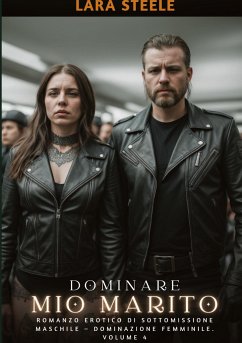 Dominare mio Marito - Steele, Lara