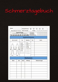 Mein Schmerzwegbegleiter: Das Umfassende Schmerztagebuch für Chronische Schmerzpatienten - Jühlke, Anne