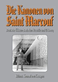 Die Kanonen von Saint Marcouf - Keusgen, Helmut Konrad von