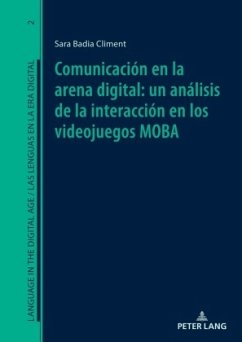 Comunicación en la arena digital: un análisis de la interacción en los videojuegos MOBA - Badia Climent, Sara