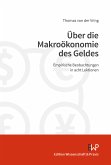 Über die Makroökonomie des Geldes. (eBook, ePUB)