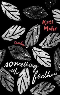 something with feathers - Mohr, Kati