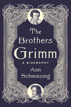 The Brothers Grimm - Schmiesing, Ann