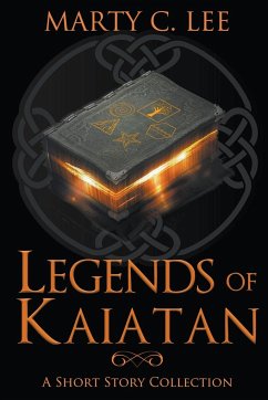 Legends of Kaiatan - Lee, Marty C.