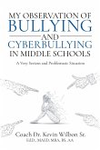 My Observation of Bullying and Cyberbullying in Middle Schools