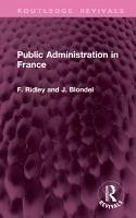 Public Administration in France - Ridley, F. F.; Blondel, J.