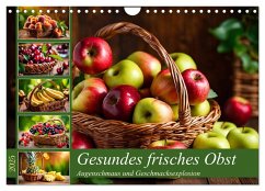 Gesundes frisches Obst (Wandkalender 2025 DIN A4 quer), CALVENDO Monatskalender