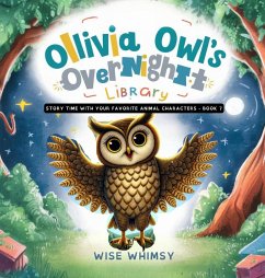 Olivia Owl's Overnight Library - Whimsy, Wise