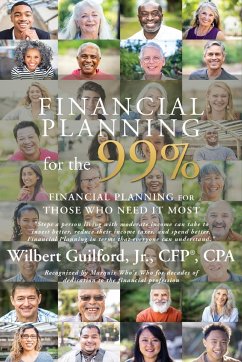 Financial Planning for the 99% - Guilford Jr CFP CPA, Wilbert