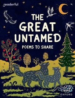 Readerful Books for Sharing: Year 5/Primary 6: The Great Untamed: Poems to Share - Baker, Catherine