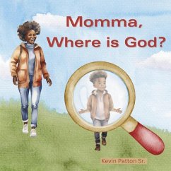 Momma, Where Is God? - Patton, Kevin