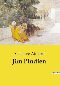 Jim l'Indien - Aimard, Gustave