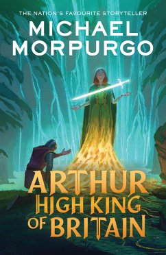 Arthur High King of Britain - Morpurgo, Michael