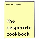 the desperate cookbook