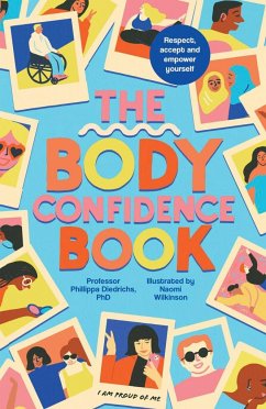 Das Body Confidence Buch. Ein Handbuch für radikales Selbstvertrauen - Diedrichs, Phillippa