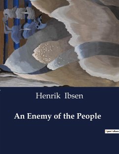 An Enemy of the People - Ibsen, Henrik