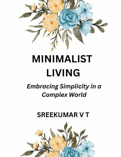 Minimalist Living - Sreekumar, V T