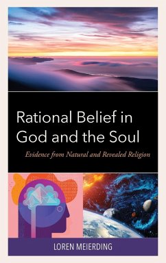 Rational Belief in God and the Soul - Meierding, Loren