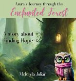 Azura's Journey through the Enchanted Forest Azura's Journey through the Enchanted Forest