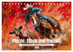 Pferde, Staub und Freiheit (Tischkalender 2025 DIN A5 quer), CALVENDO Monatskalender - Calvendo;Waurick, Kerstin