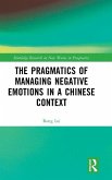 The Pragmatics of Managing Negative Emotions in a Chinese Context
