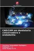 CAD/CAM em dentisteria conservadora e endodontia