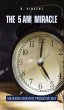 The 5 AM Miracle - Bild 1