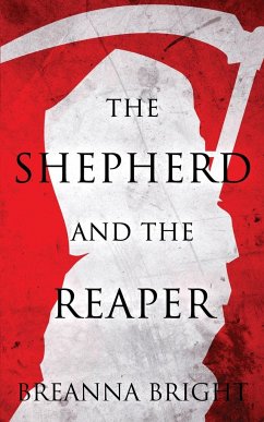 The Shepherd and the Reaper - Bright, Breanna