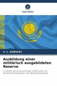 Ausbildung einer militärisch ausgebildeten Reserve - GURULEV, V. L.