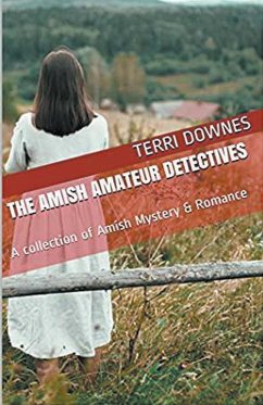 The Amish Amateur Detectives - Downes, Terri