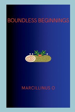 Boundless Beginnings - O, Marcillinus