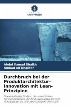Durchbruch bei der Produktarchitektur-Innovation mit Lean-Prinzipien - Shaikh, Abdul Samad;Khalifeh, Ahmad Ali